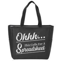 Oh... This Calls For A Spreadsheet Office Sarcastic Zip Tote Bag