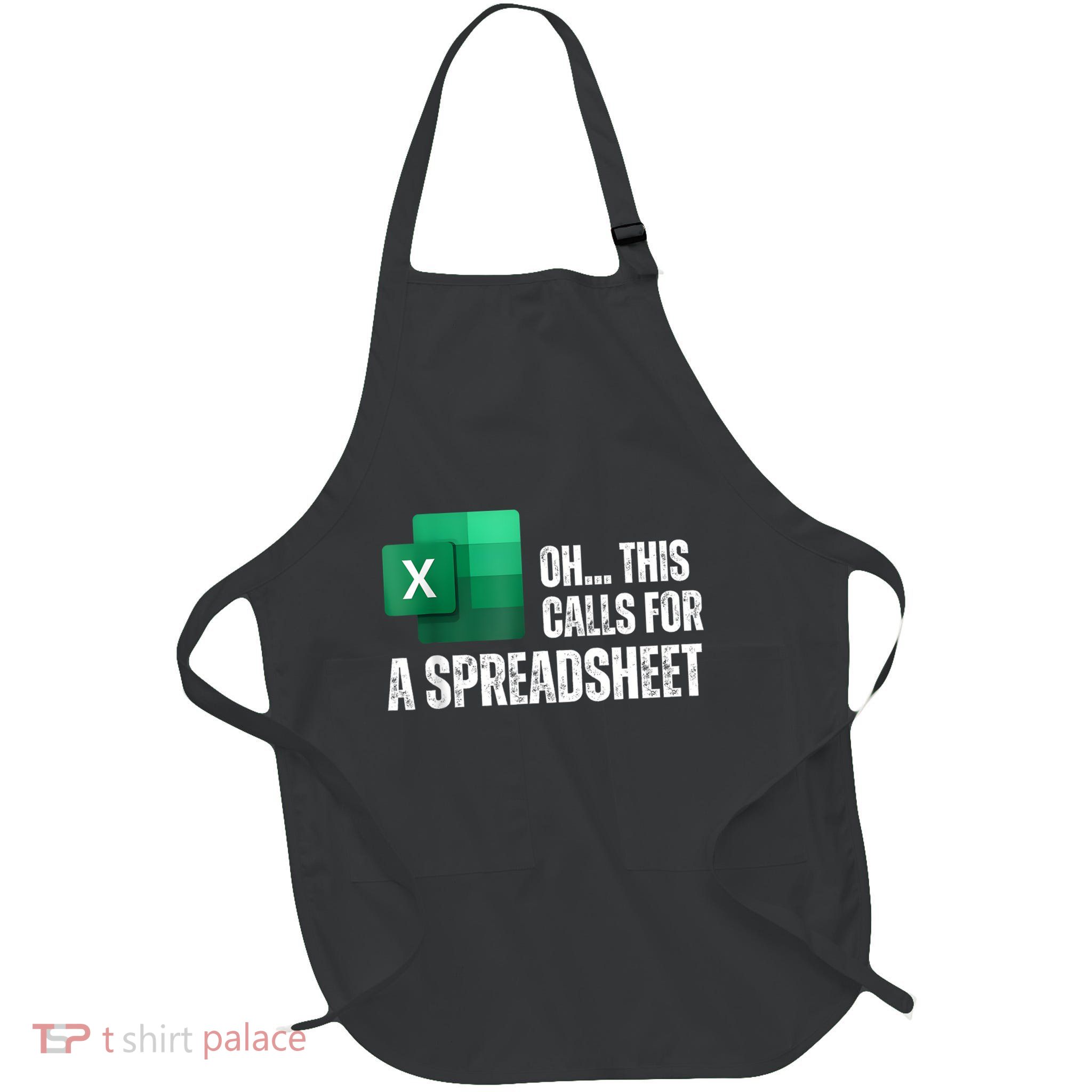 Oh This Calls For A Spreadsheet Funny Office Full-Length Apron With Pockets