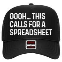 Oooh This Calls For A Spreadsheet Funny Accountant Gift High Crown Mesh Back Trucker Hat