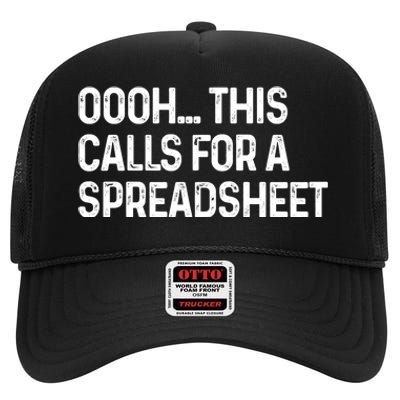 Oooh This Calls For A Spreadsheet Funny Accountant Gift High Crown Mesh Back Trucker Hat