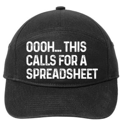 Oooh This Calls For A Spreadsheet Funny Accountant Gift 7-Panel Snapback Hat