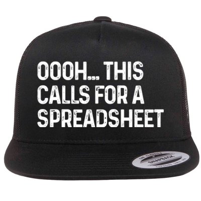 Oooh This Calls For A Spreadsheet Funny Accountant Gift Flat Bill Trucker Hat