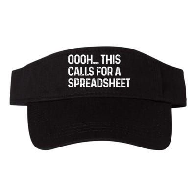 Oooh This Calls For A Spreadsheet Funny Accountant Gift Valucap Bio-Washed Visor