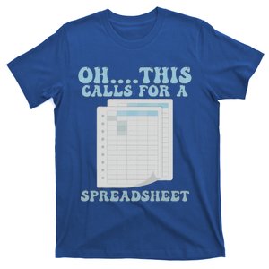 Oh... This Calls For A Spreadsheet Office T-Shirt