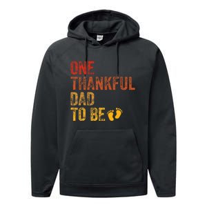 One Thankful Dad To Be Thanksgiving Pregnancy Announcement Performance Fleece Hoodie