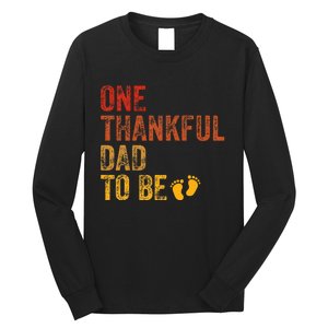 One Thankful Dad To Be Thanksgiving Pregnancy Announcement Long Sleeve Shirt