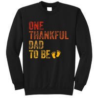 One Thankful Dad To Be Thanksgiving Pregnancy Announcement Sweatshirt