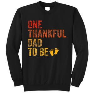 One Thankful Dad To Be Thanksgiving Pregnancy Announcement Tall Sweatshirt