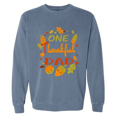 One Thankful Dad Cute Gift Family Daddy Thanksgiving Matching Gift Garment-Dyed Sweatshirt