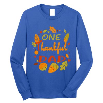 One Thankful Dad Cute Gift Family Daddy Thanksgiving Matching Gift Long Sleeve Shirt