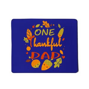 One Thankful Dad Cute Gift Family Daddy Thanksgiving Matching Gift Mousepad