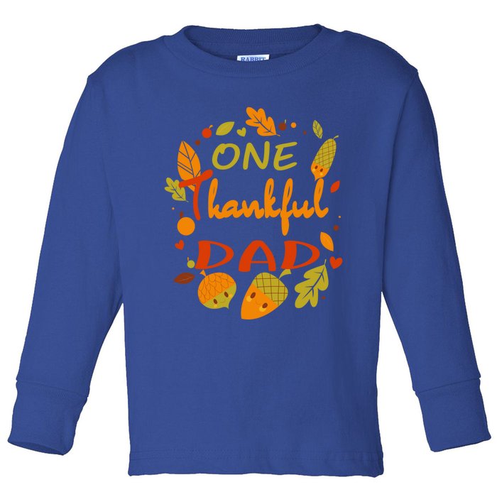 One Thankful Dad Cute Gift Family Daddy Thanksgiving Matching Gift Toddler Long Sleeve Shirt