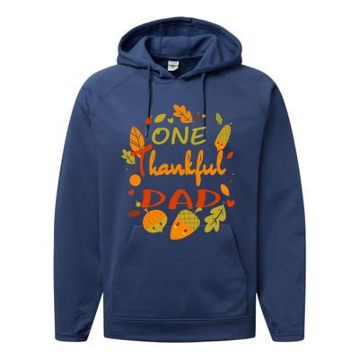 One Thankful Dad Cute Gift Family Daddy Thanksgiving Matching Gift Performance Fleece Hoodie