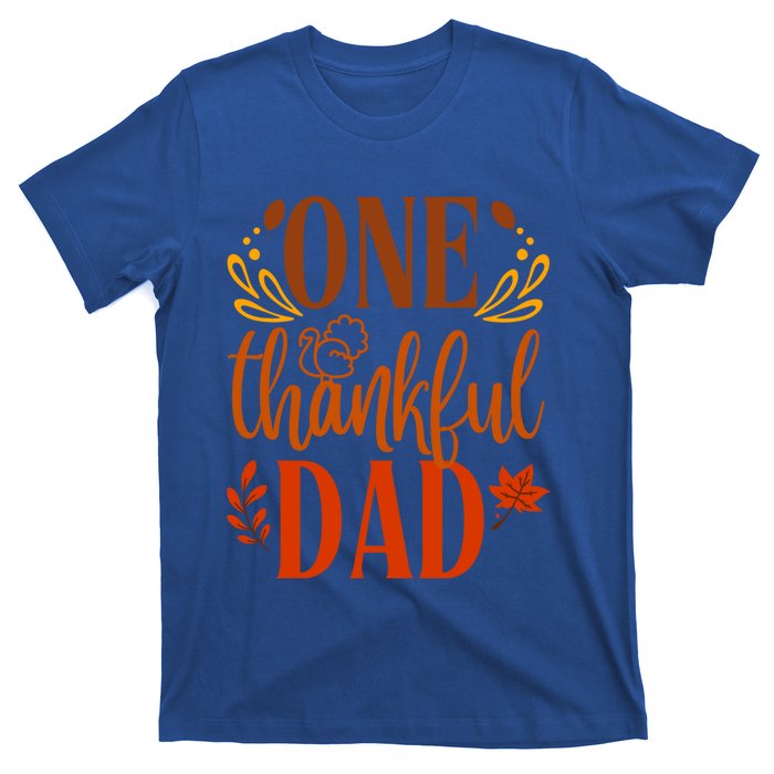 One Thankful Dad Thanksgiving Day Family Matching Thankful Gift T-Shirt