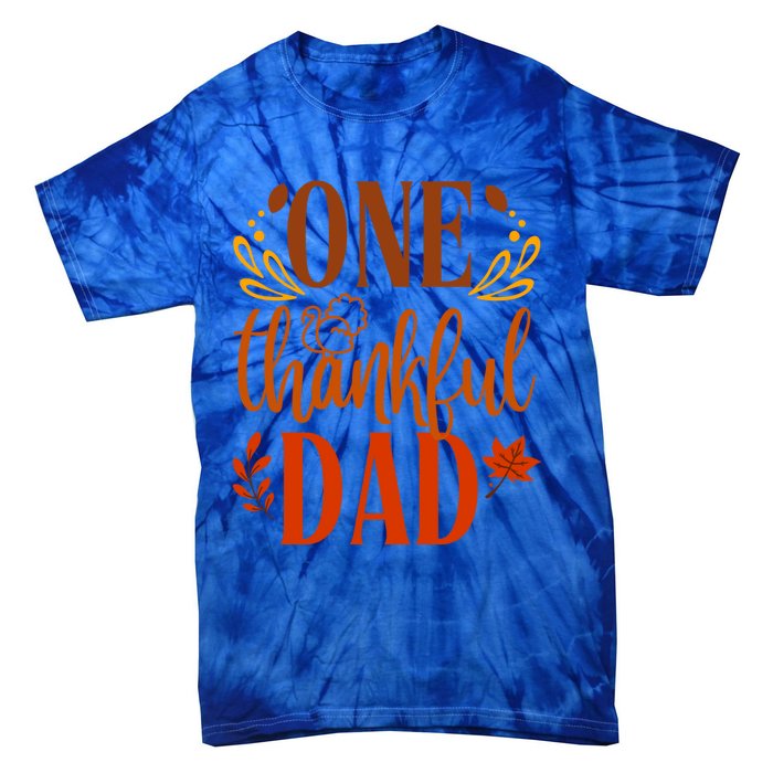 One Thankful Dad Thanksgiving Day Family Matching Thankful Gift Tie-Dye T-Shirt