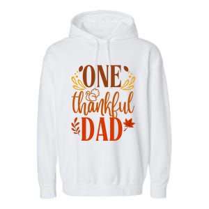 One Thankful Dad Thanksgiving Day Family Matching Thankful Gift Garment-Dyed Fleece Hoodie