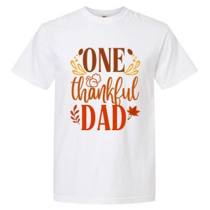 One Thankful Dad Thanksgiving Day Family Matching Thankful Gift Garment-Dyed Heavyweight T-Shirt