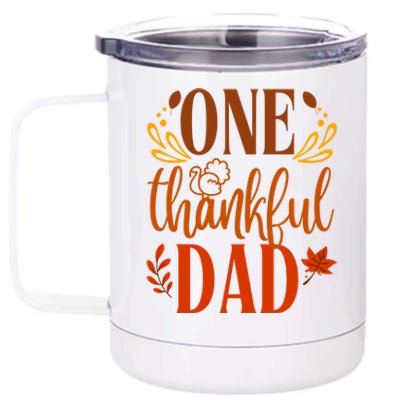 One Thankful Dad Thanksgiving Day Family Matching Thankful Gift 12 oz Stainless Steel Tumbler Cup