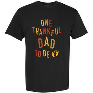 One Thankful Dad To Be Thanksgiving Pregnancy Announcement Garment-Dyed Heavyweight T-Shirt