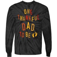 One Thankful Dad To Be Thanksgiving Pregnancy Announcement Tie-Dye Long Sleeve Shirt