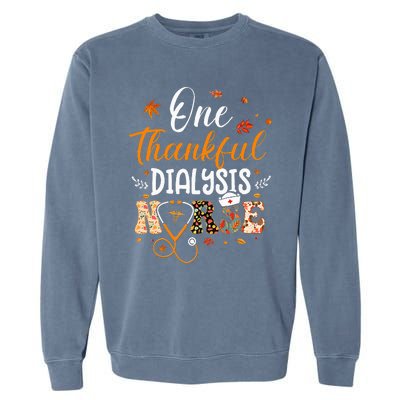 One Thankful Dialysis Nurse Thanksgiving Day Garment-Dyed Sweatshirt