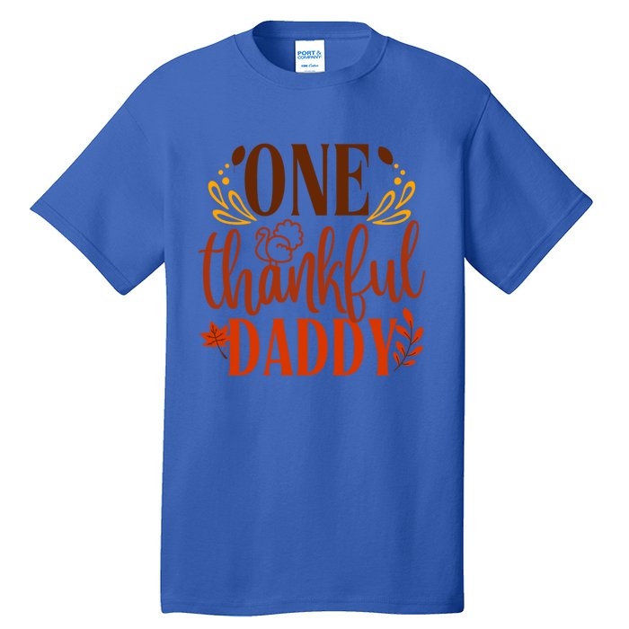 One Thankful Daddy Thanksgiving Day Family Matching Costume Gift Tall T-Shirt