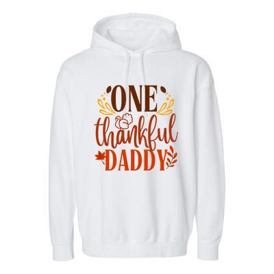 One Thankful Daddy Thanksgiving Day Family Matching Costume Gift Garment-Dyed Fleece Hoodie