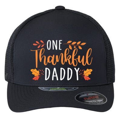 One Thankful Daddy Thanksgiving Day Family Matching Funny Gift Flexfit Unipanel Trucker Cap