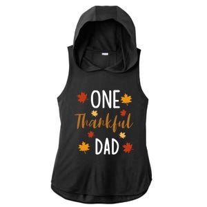 One Thankful Dad Thanksgiving Day Family Matching Gift Ladies PosiCharge Tri-Blend Wicking Draft Hoodie Tank