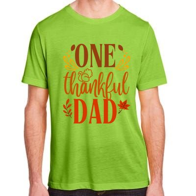 One Thankful Dad Thanksgiving Day Family Matching Thankful Funny Gift Adult ChromaSoft Performance T-Shirt