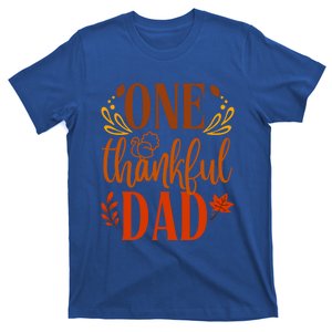 One Thankful Dad Thanksgiving Day Family Matching Thankful Funny Gift T-Shirt