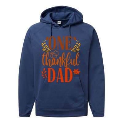 One Thankful Dad Thanksgiving Day Family Matching Thankful Funny Gift Performance Fleece Hoodie