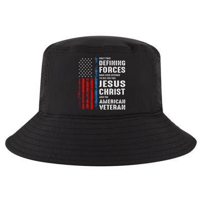 Only Two Defining Forces Have Ever Offered to Die for You Cool Comfort Performance Bucket Hat