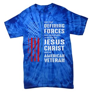 Only Two Defining Forces Have Ever Offered to Die for You Tie-Dye T-Shirt