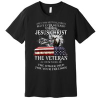 Only Two Defining Forces Have Ever Offered To Die For You Premium T-Shirt