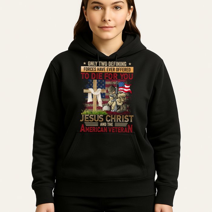 Only Two Defining Forces Have Ever Offered To Die For You Hoodie