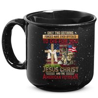 Only Two Defining Forces Have Ever Offered To Die For You 15oz Campfire Ceramic Mug