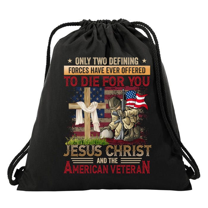 Only Two Defining Forces Have Ever Offered To Die For You Drawstring Bag