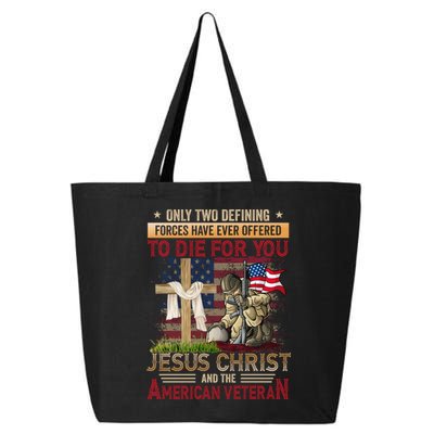 Only Two Defining Forces Have Ever Offered To Die For You 25L Jumbo Tote