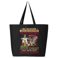 Only Two Defining Forces Have Ever Offered To Die For You 25L Jumbo Tote