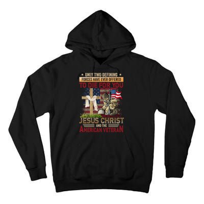 Only Two Defining Forces Have Ever Offered To Die For You Tall Hoodie