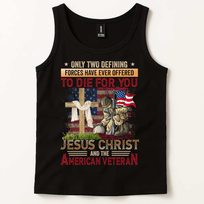 Only Two Defining Forces Have Ever Offered To Die For You Tank Top
