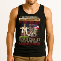 Only Two Defining Forces Have Ever Offered To Die For You Tank Top