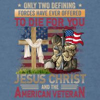 Only Two Defining Forces Have Ever Offered To Die For You Garment-Dyed Sweatshirt