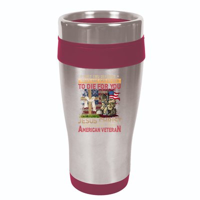 Only Two Defining Forces Have Ever Offered To Die For You 16oz Travel Tumbler