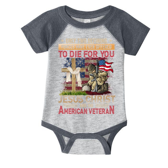 Only Two Defining Forces Have Ever Offered To Die For You Infant Baby Jersey Bodysuit