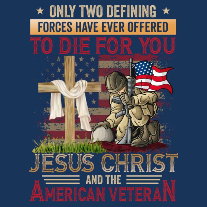Only Two Defining Forces Have Ever Offered To Die For You Infant Baby Jersey Bodysuit