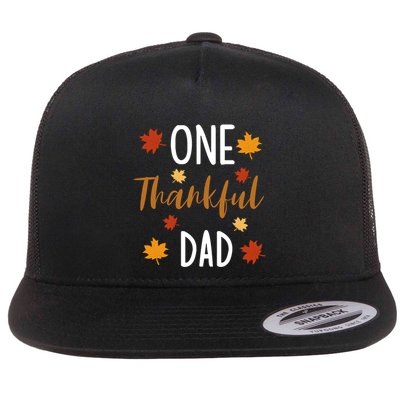 One Thankful Dad Thanksgiving Day Family Matching Gift Cool Gift Flat Bill Trucker Hat