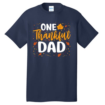 One Thankful Dad Matching Family Fall Thanksgiving Costume Tall T-Shirt