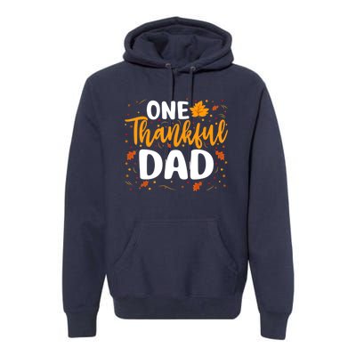 One Thankful Dad Matching Family Fall Thanksgiving Costume Premium Hoodie